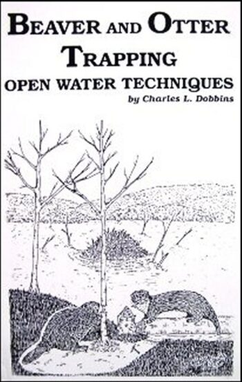 Book cover illustration of two otters near a tree with the title "Beaver and Otter Trapping: Open Water Techniques" by Charles L. Dobbins.