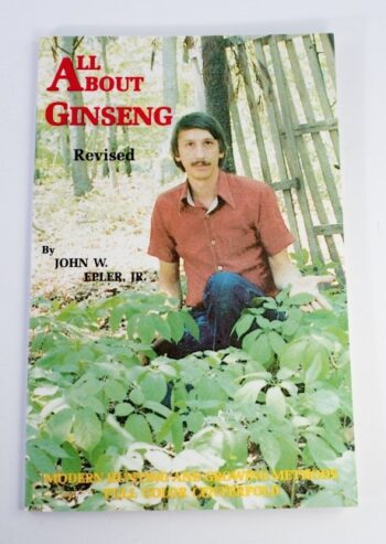 A man in a red shirt sits among ginseng plants on the cover of a book titled "All About Ginseng Revised" by John W. Epler Jr.