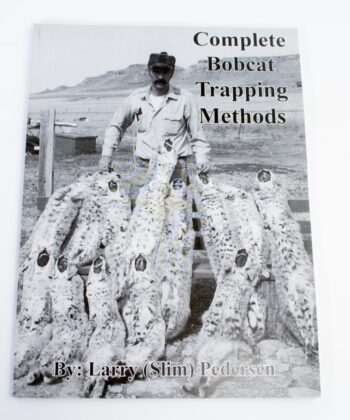Book cover titled "Complete Bobcat Trapping Methods" by Larry (Slim) Pedersen, featuring a man with several bobcat pelts.