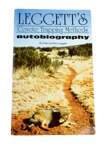 Cover of "Pete & Ron Leggett - Leggett's Coyote Trapping Methods," showing a coyote on a dirt path.