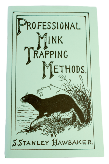 Cover of "Professional Mink Trapping Methods" by S. Stanley Hawbaker, features a mink in its natural habitat.